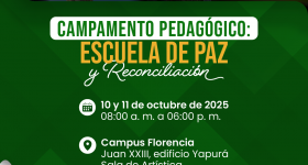 Campamentos Pedagógicos en la Escuela de Paz y Reconciliación: voces que se encuentran, sueños que nacen, territorios que sanan