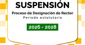 Suspensión del proceso de designación de Rector de la Universidad de la Amazonia para el periodo estatutario 2026 - 2028