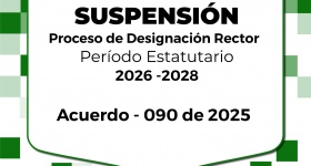 Suspensión del proceso de designación de Rector de la Universidad de la Amazonia para el periodo estatutario 2026 - 2028